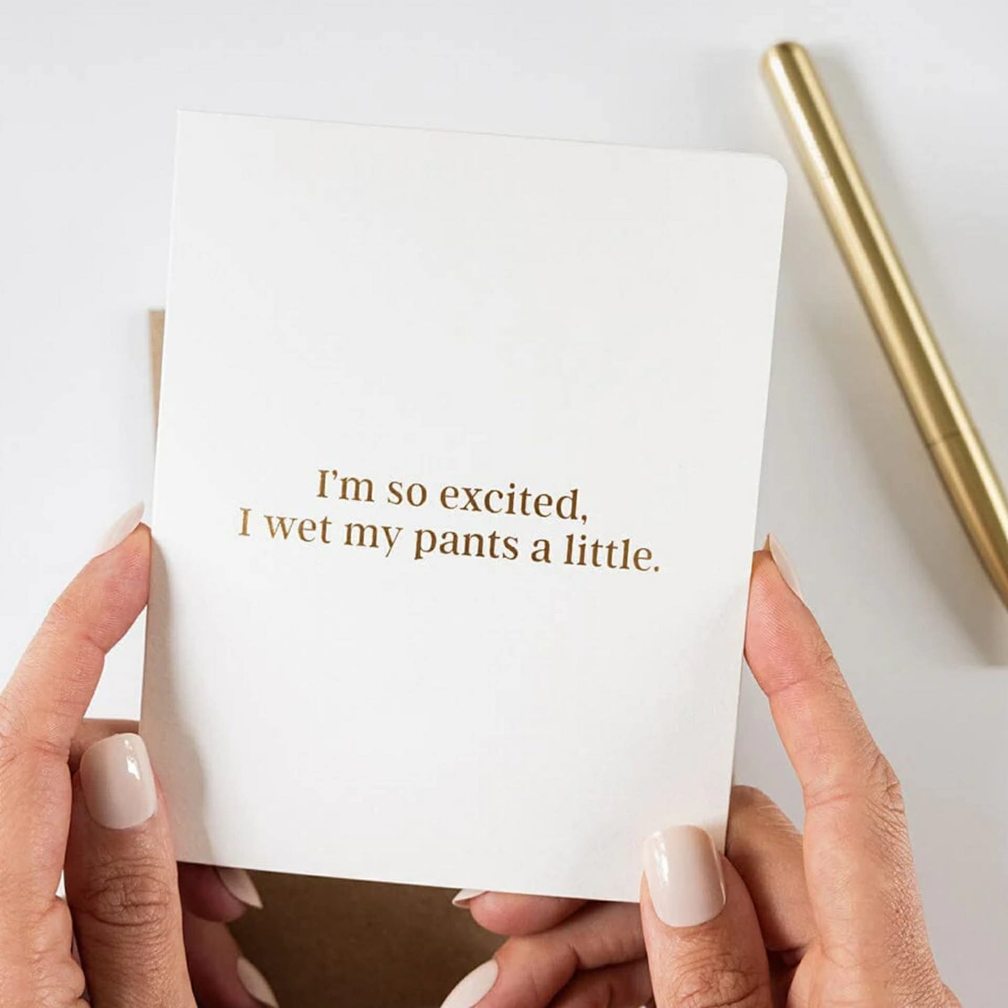 BESPOKE LETTERPRESS - "I'm so Excited, I Wet My Pants a Little" Greeting Card