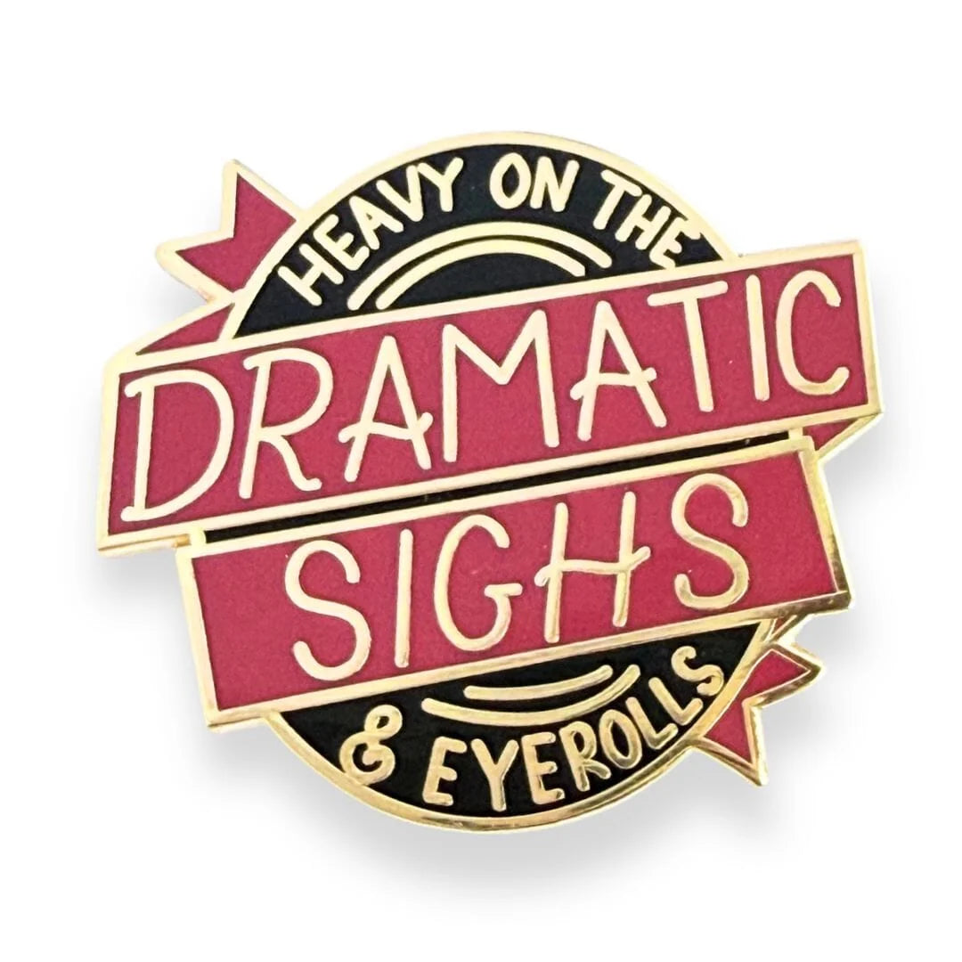 JUBLY-UMPH - "Dramatic Sighs and Eyerolls" - Lapel Pin