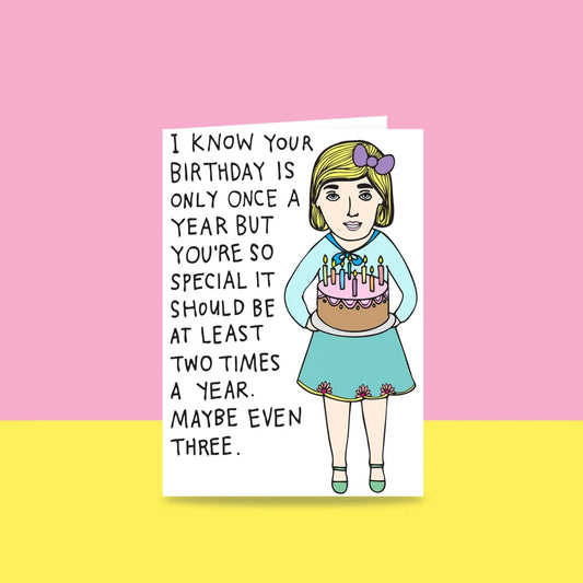 ABLE & GAME- I Know Your Birthday Is Only Once A Year- Blank Greeting Cards