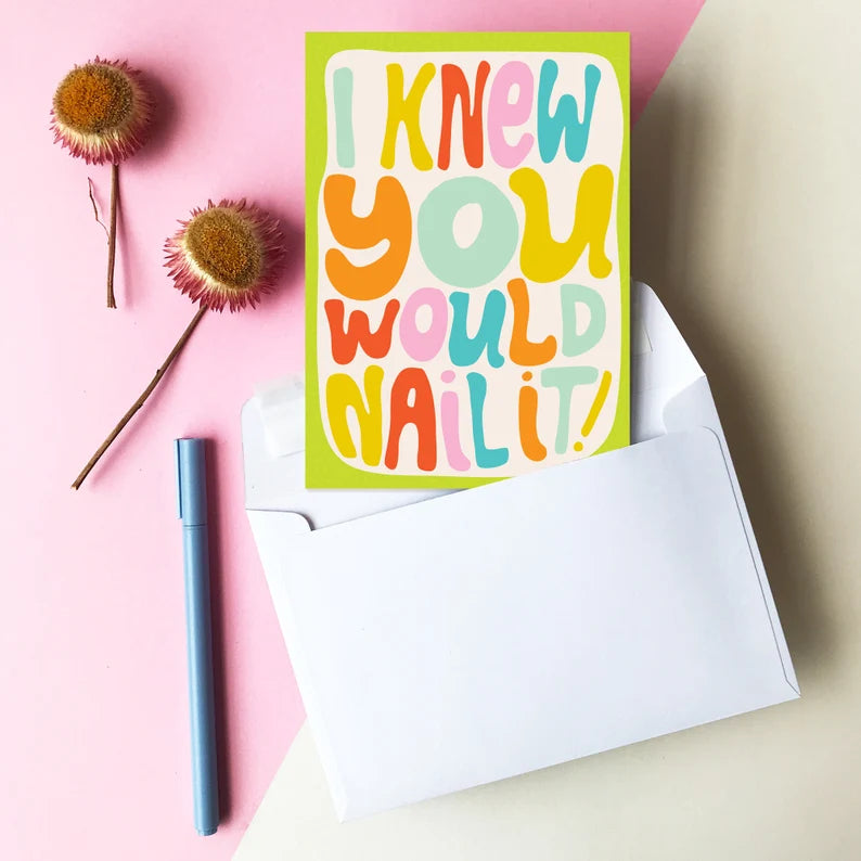 ABLE & GAME- I Knew You Would Nail It! - Blank Greeting Cards