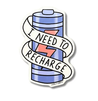 JUBLY-UMPH - "I Need To Recharge" - Sticker