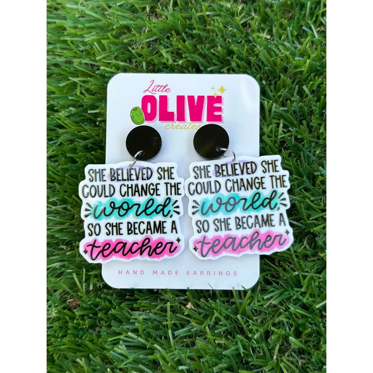 LITTLE OLIVE CREATES - "She Believed She Could" Teacher Earrings