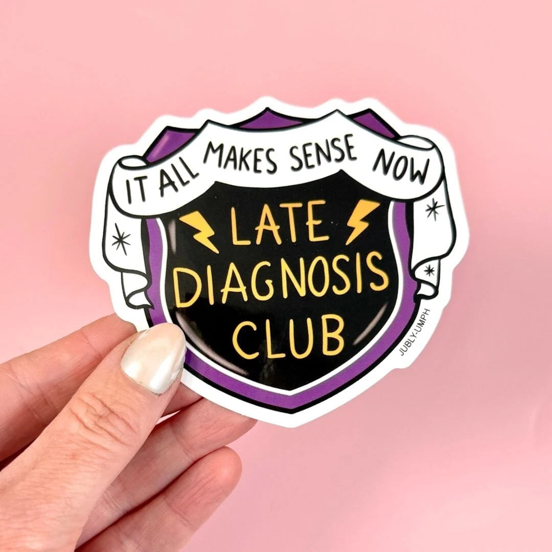 JUBLY-UMPH - "Late Diagnosis Club" - Sticker