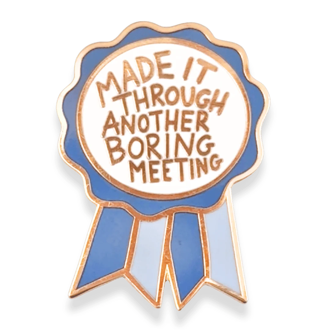 JUBLY-UMPH - "Made It Through Another Boring Meeting" Award - Lapel Pin