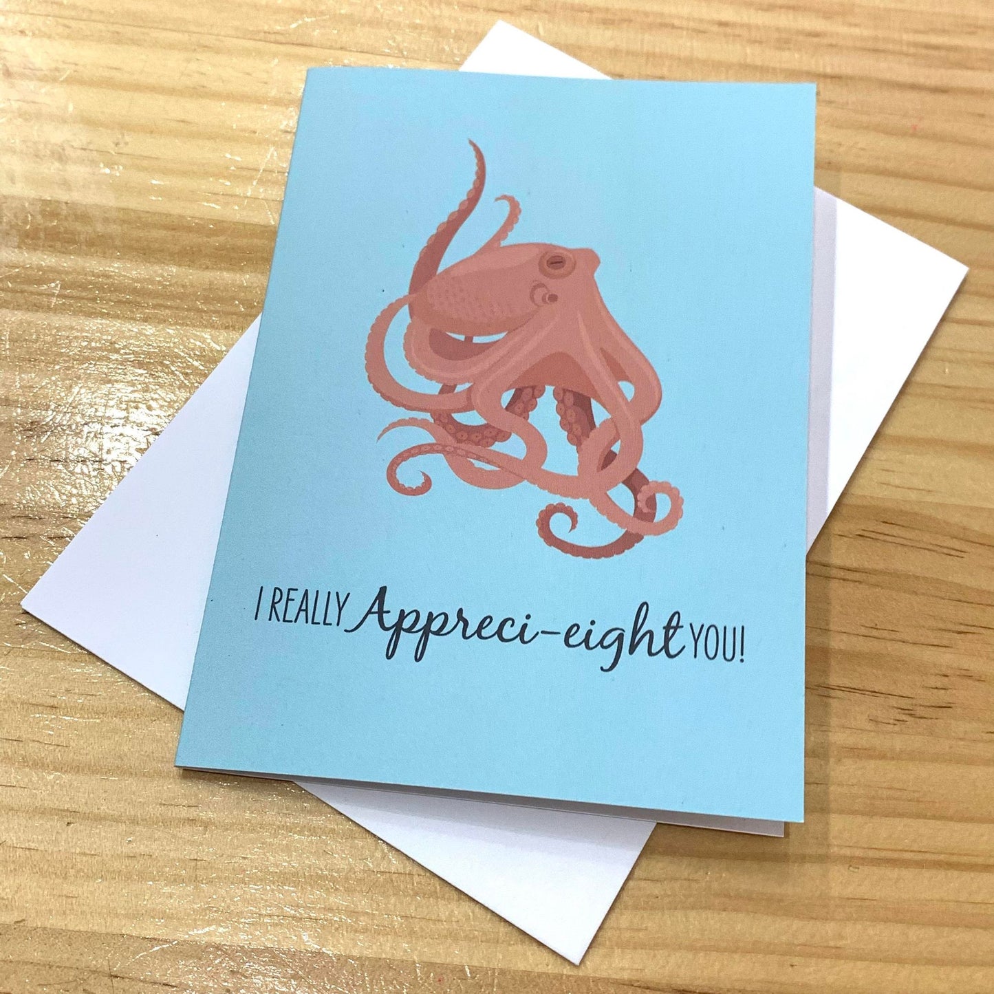 SAILFISH CREATIVE- "Appreci-eight" Octopus Greeting Card