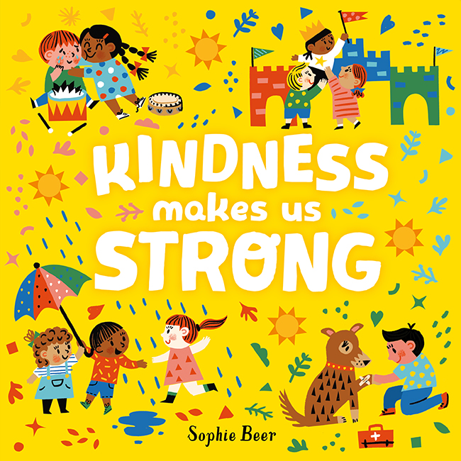 BOOKS & CO - SOPHIE BEER - KINDNESS MAKES US STRONG BOOK