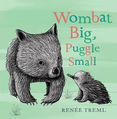 BOOKS & CO - RENEE TREML - WOMBAT BIG, PUGGLE SMALL CHILDREN BOOK