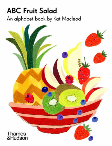 BOOKS & CO - ABC Fruit Salad An Alphabet Book by Kat Macleod